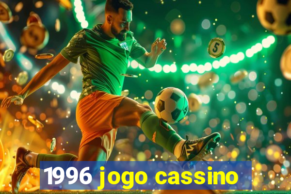 1996 jogo cassino